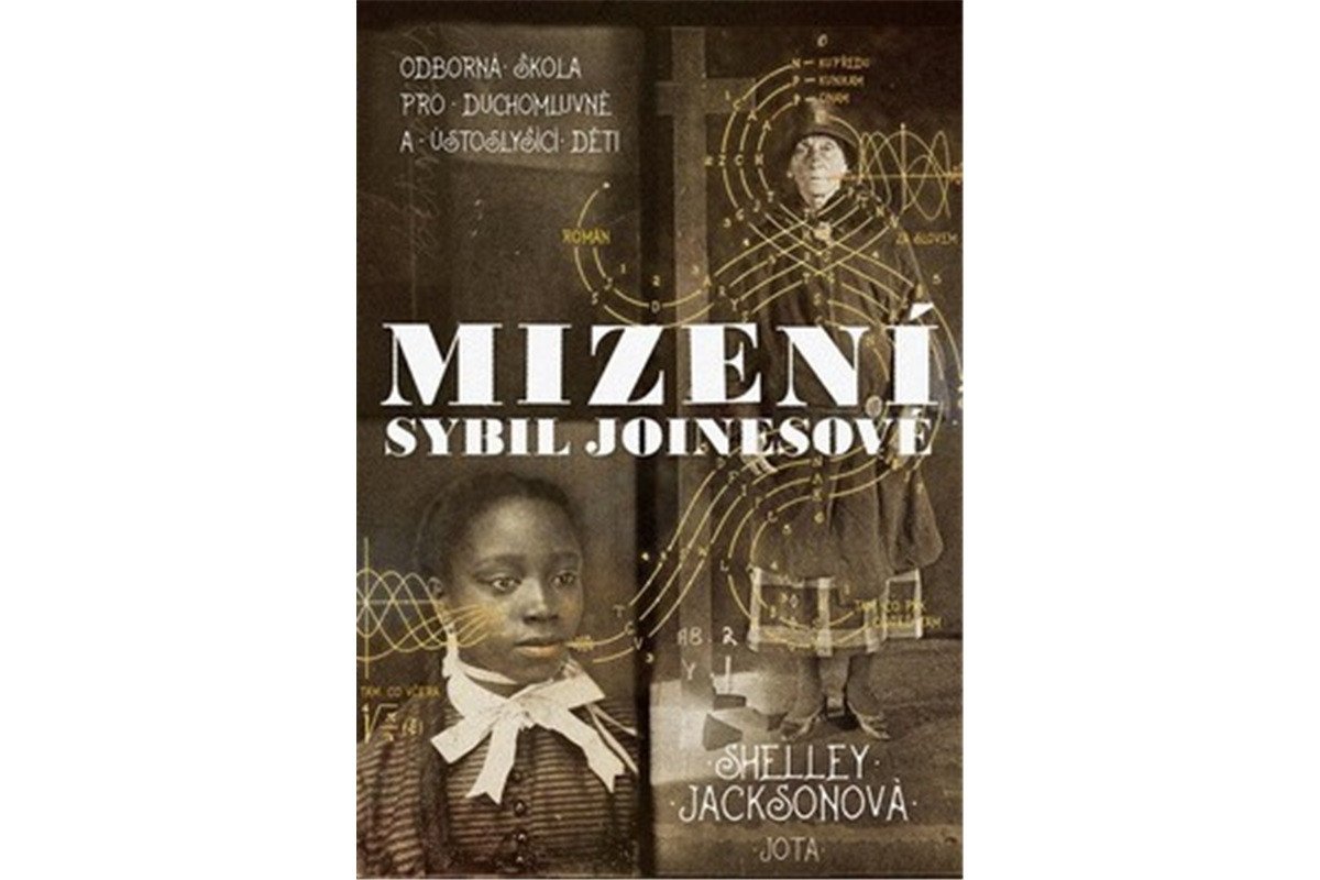 Mizení Sybil Joinesové - Odborná škola pro duchomluvné a ústoslyšící děti – Jacksonová Shelley