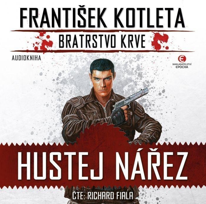 Hustej nářez - Bratrstvo krve 1 - CDmp3 Čte Richard Fiala