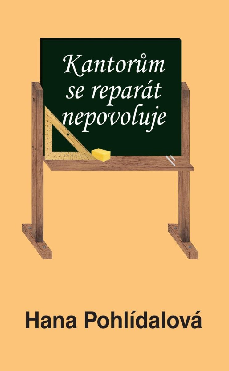 Kantorům se reparát nepovoluje – Pohlídalová Hana