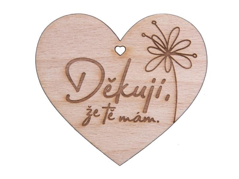 Dřevěné srdíčko Děkuji že tě mám