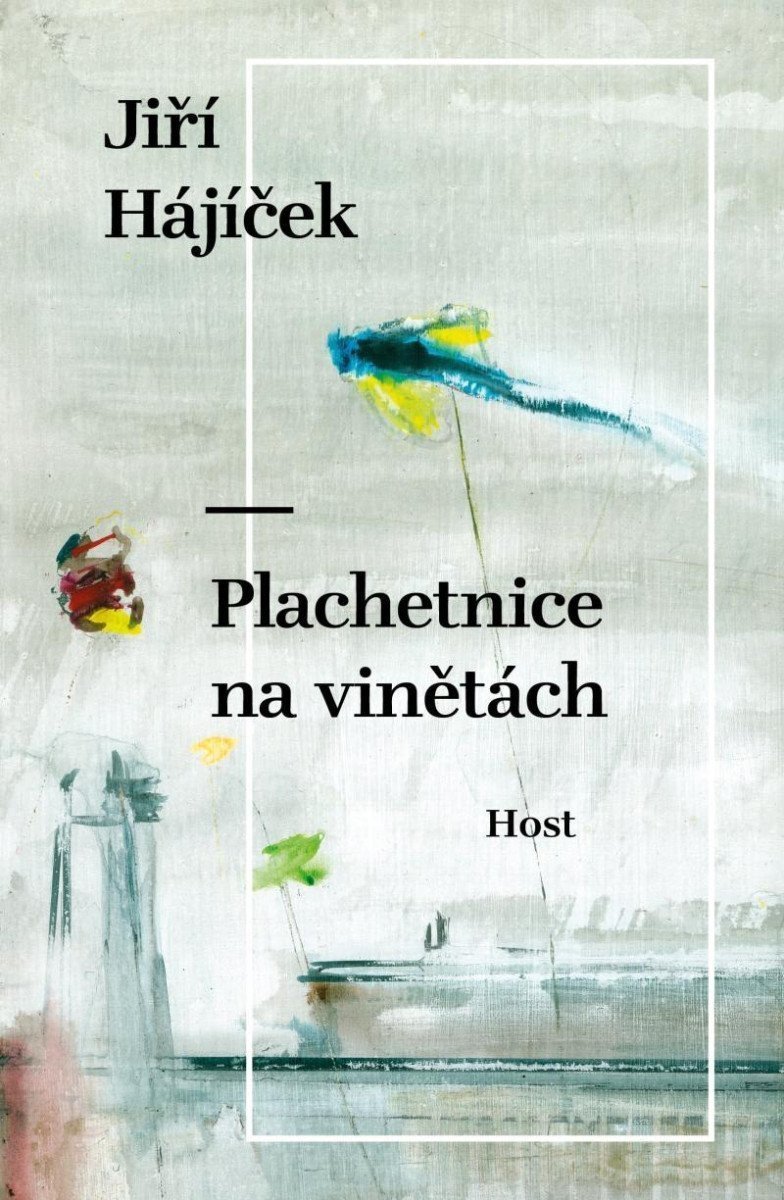 Plachetnice na vinětách – Hájíček Jiří