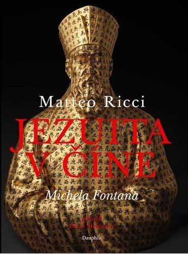 Matteo Ricci Jezuita v Číně – Fontana Michela