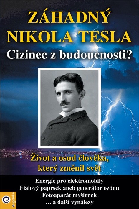 Záhadný Nikola Tesla - Cizinec z budoucnosti