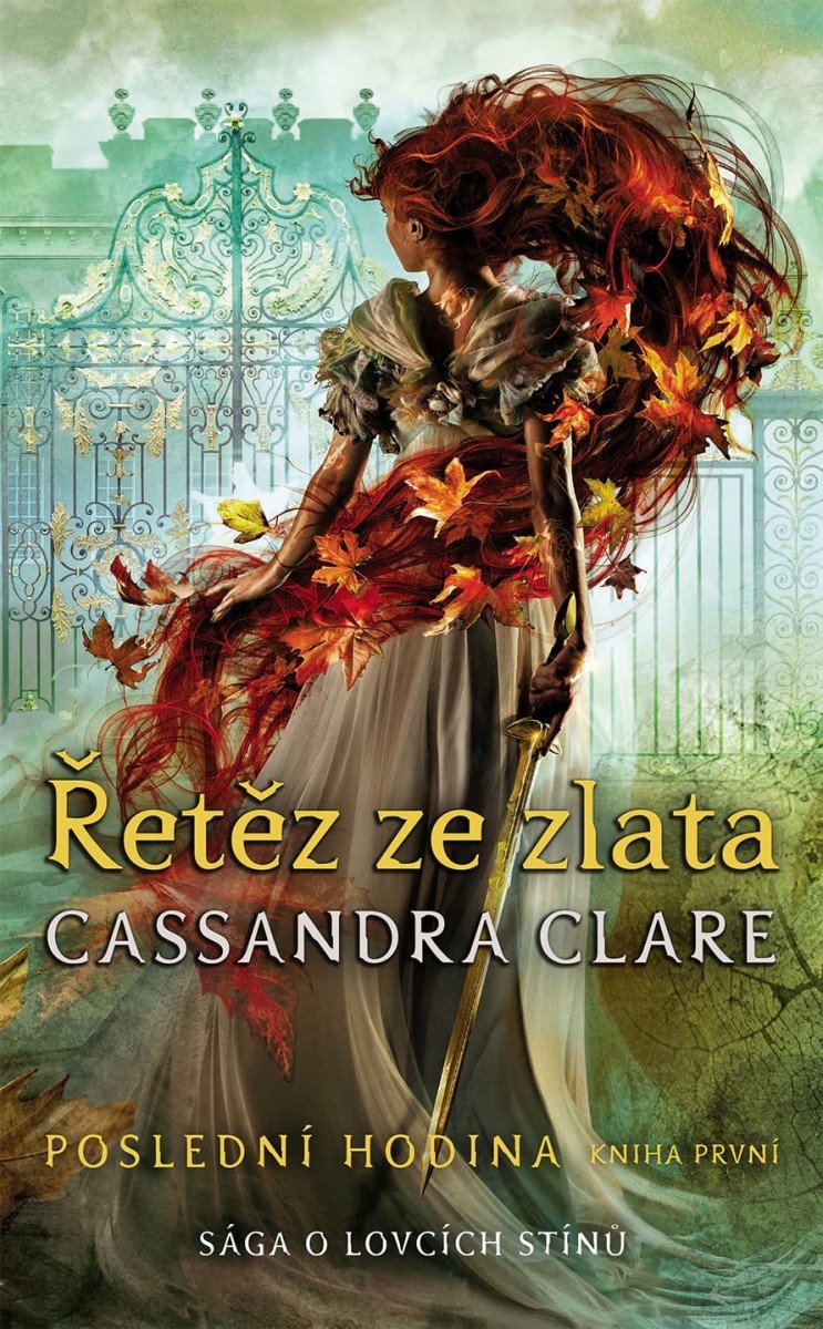 Řetěz ze zlata - Poslední hodina 1 – Clareová Cassandra