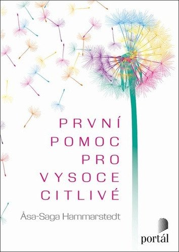 První pomoc pro vysoce citlivé – Hammarstedt Asa-Saga