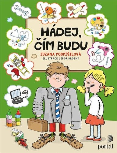 Hádej čím budu – Pospíšilová Zuzana