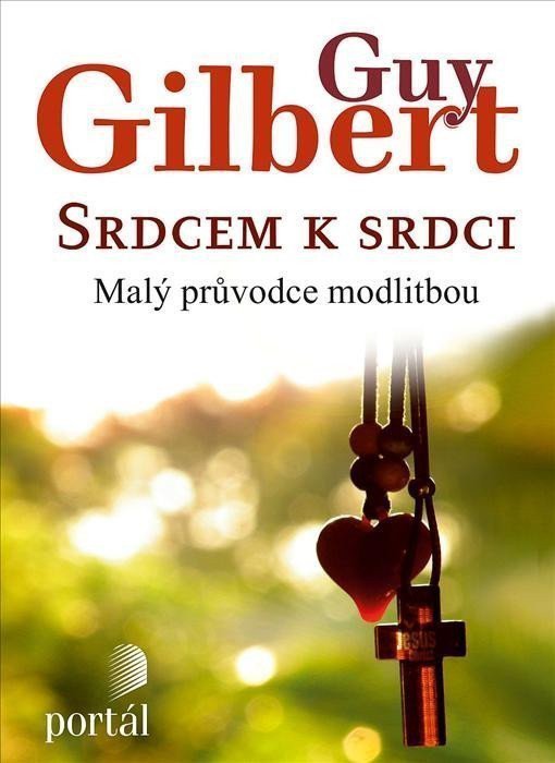 Srdcem k srdci – Gilbert Guy