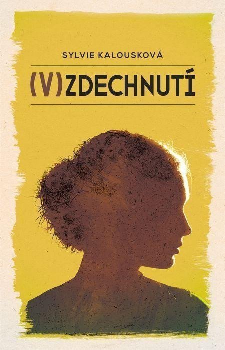 Vzdechnutí – Kalousková Sylvie