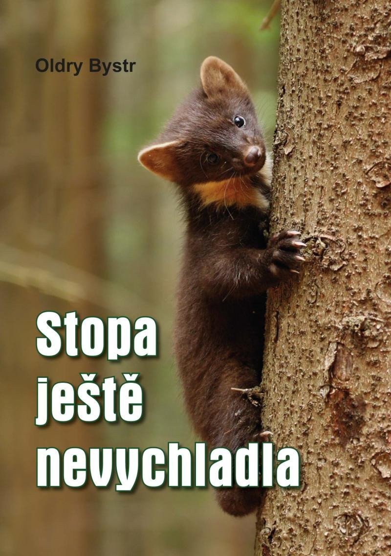Stopa ještě nevychladla – Bystrc Oldry