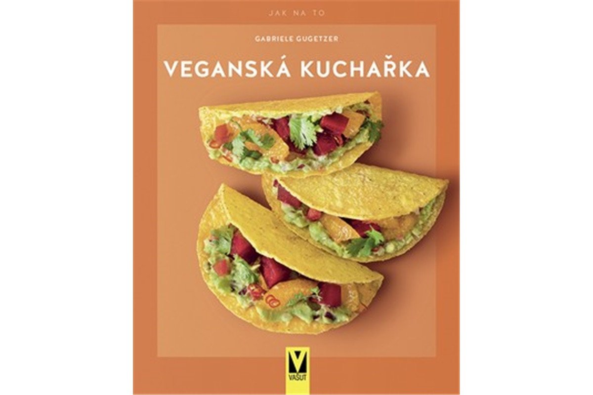 Veganská kuchařka – Gugetzerová Gabriele
