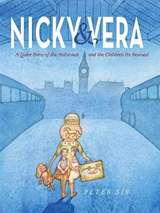 Nicky Vera A Quiet Hero of the Holocaust and the Children He Rescued – Sís Petr