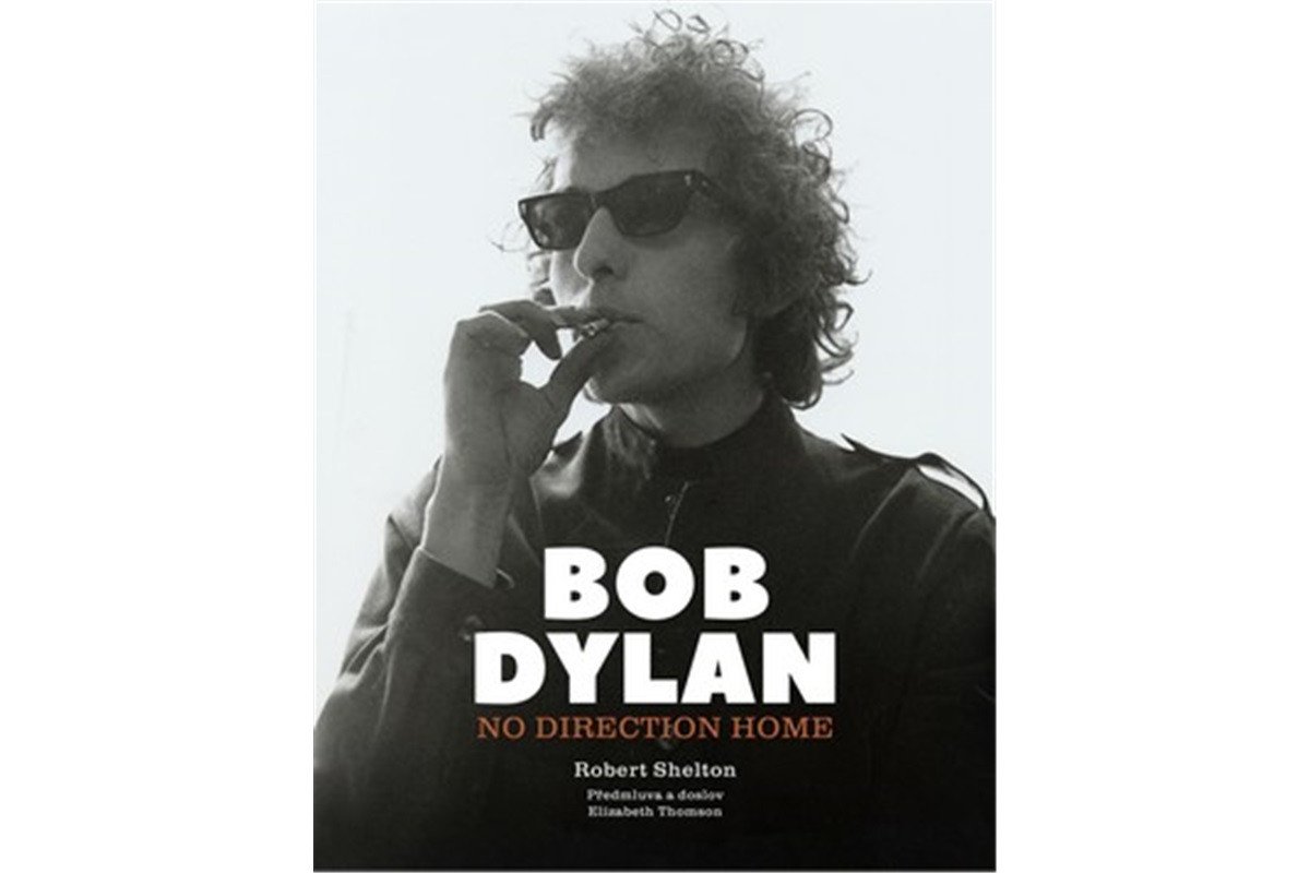Bob Dylan No Direction Home – Shelton Robert