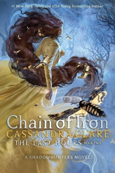 The Last Hours: Chain of Iron – Clareová Cassandra (2021)