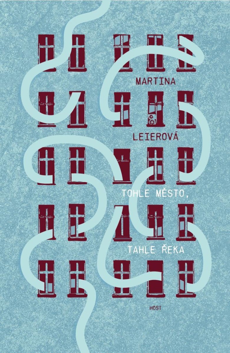 Tohle město tahle řeka – Leierová Martina