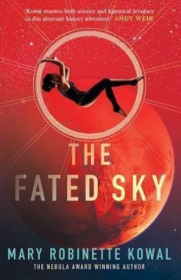 The Fated Sky – Kowal Mary Robinette (2019)