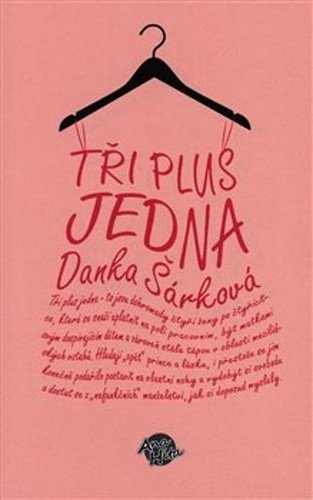 Tři plus jedna – Šárková Danka