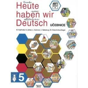 Heute haben wir Deutsch 5 - učebnice