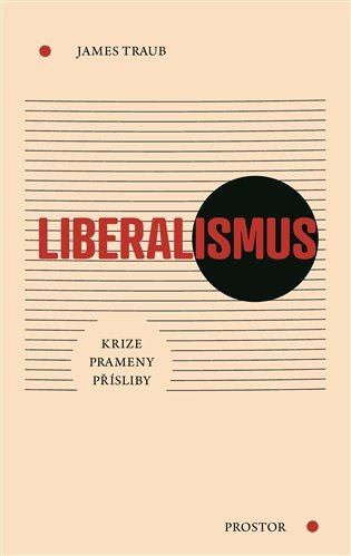 Liberalismus - Krize Prameny Přísliby – Traub James