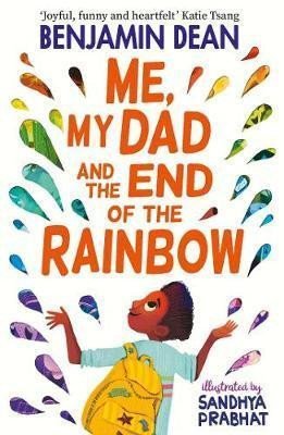 Me My Dad and the End of the Rainbow – Dean Benjamin