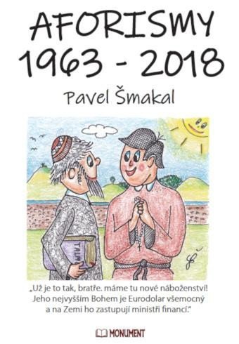 Aforismy 1963 – 2018 – Šmakal Pavel
