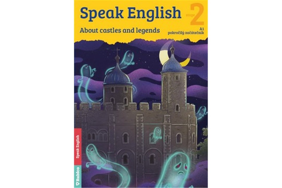 Speak English 2 - About castles and legends A1 pokročilý začátečník – Flámová Helena