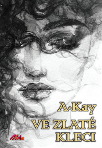 Ve zlaté kleci – Kay A