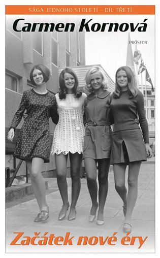 Sága jednoho století 3 - Začátek nové éry – Kornová Carmen