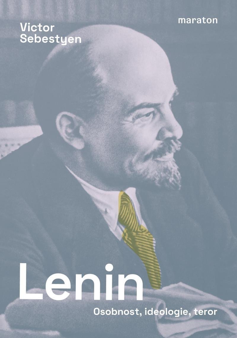 Lenin - Osobnost ideologie teror – Sebestyen Victor