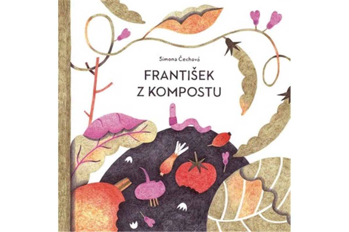 František z kompostu – Čechová Simona