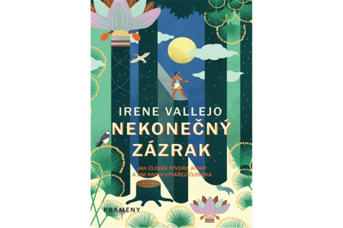 Nekonečný zázrak Jak člověk stvořil knihy a jak knihy utvářejí člověka – Vallejo Irene