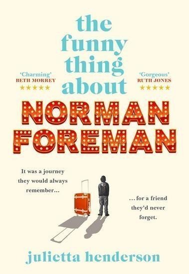 The Funny Thing about Norman Foreman – Henderson Julietta