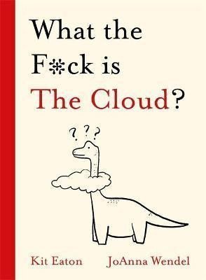 What the Fck is The Cloud – Eaton Kit