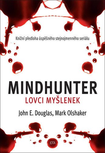Mindhunter - Lovci myšlenek – Douglas John E. (2021)