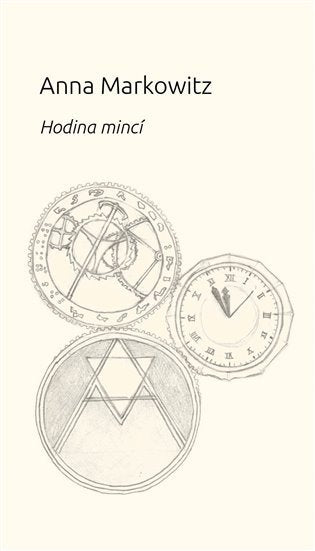 Hodina mincí – Markowitz Anna