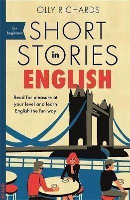 Short Stories in English for Beginners – Richards Olly