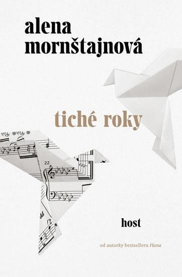 Tiché roky – Mornštajnová Alena