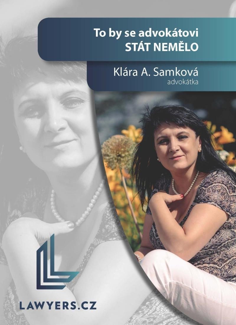 To by se advokátovi stát nemělo – Samková Klára A