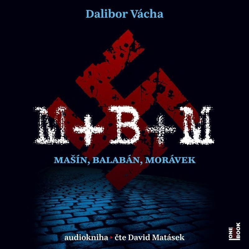 M B M - Mašín Balabán Morávek - CDmp3 Čte David Matásek