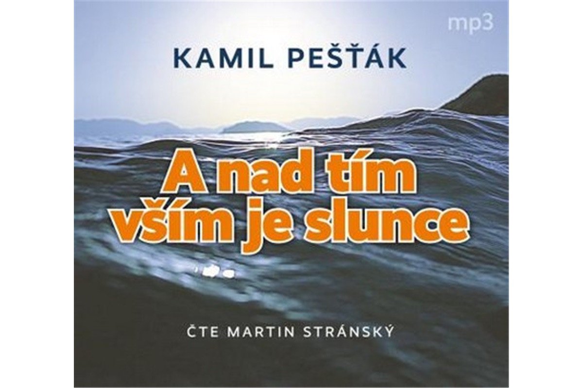 A nad tím vším je slunce - CDmp3 Čte Martin Stránský