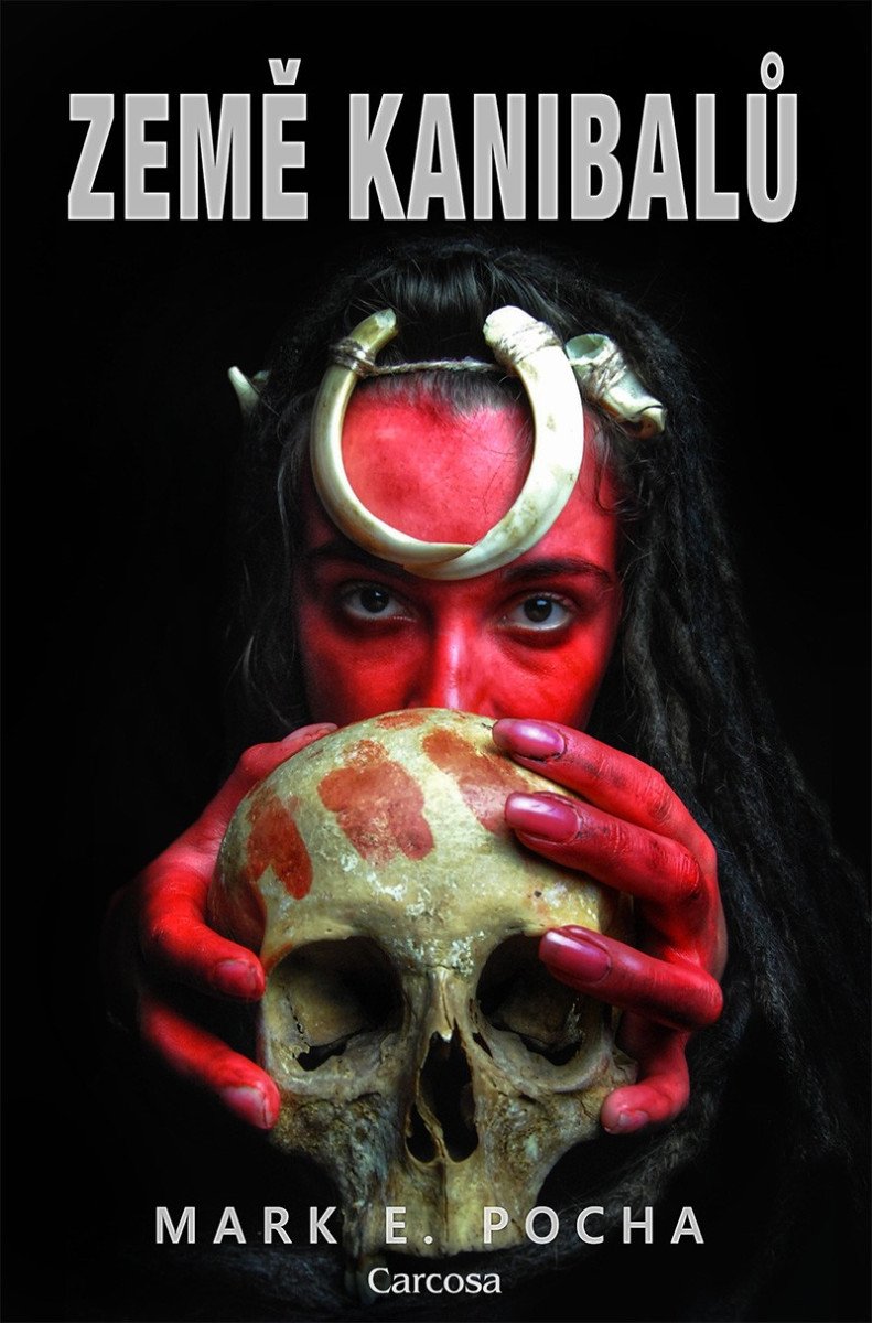 Země kanibalů – Pocha Mark E