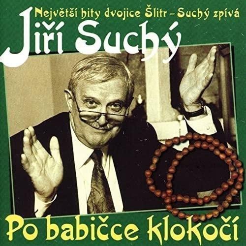 Jiří Suchý Po babičce klokočí CD