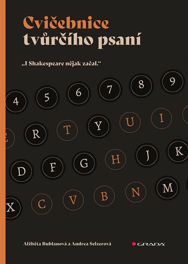 Cvičebnice tvůrčího psaní - I Shakespeare nějak začal – Bublanová Alžběta