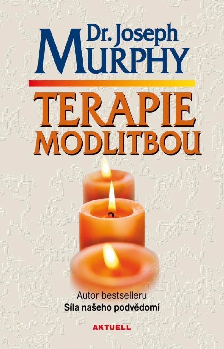 Terapie modlitbou – Murphy Joseph