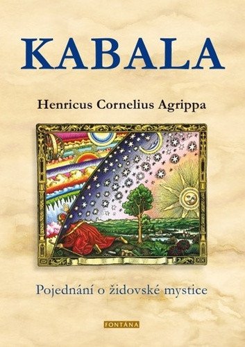 Kabala - Pojednání o židovské mystice – Agrippa Henricus Cornelius
