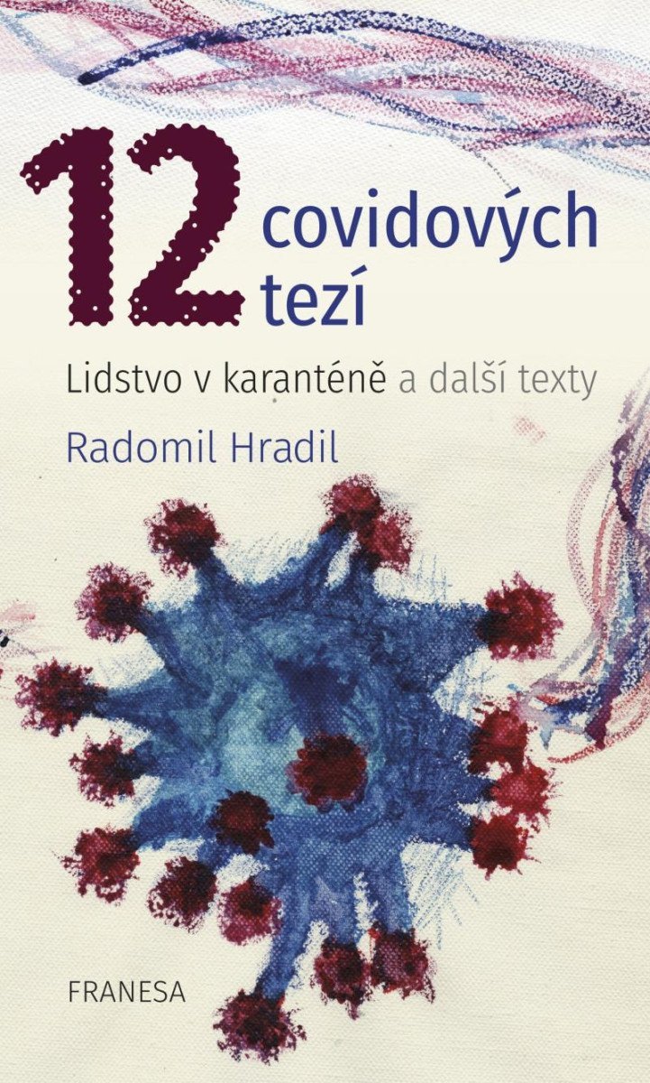 12 covidových tezí – Lidstvo v karanténě a další texty – Hradil Radomil