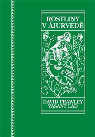 Rostliny v ájurvédě – Frawley David