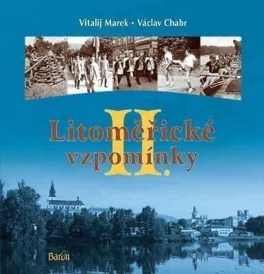 Litoměřické vzpomínky II – Chabr Václav