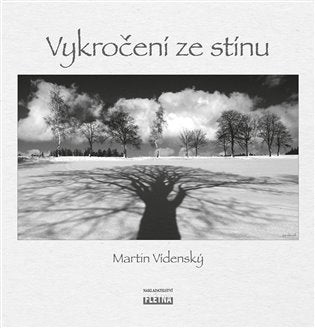 Vykročení ze stínu – Vídenský Martin