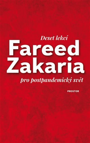 Deset lekcí pro postpandemický svět – Zakaria Fareed