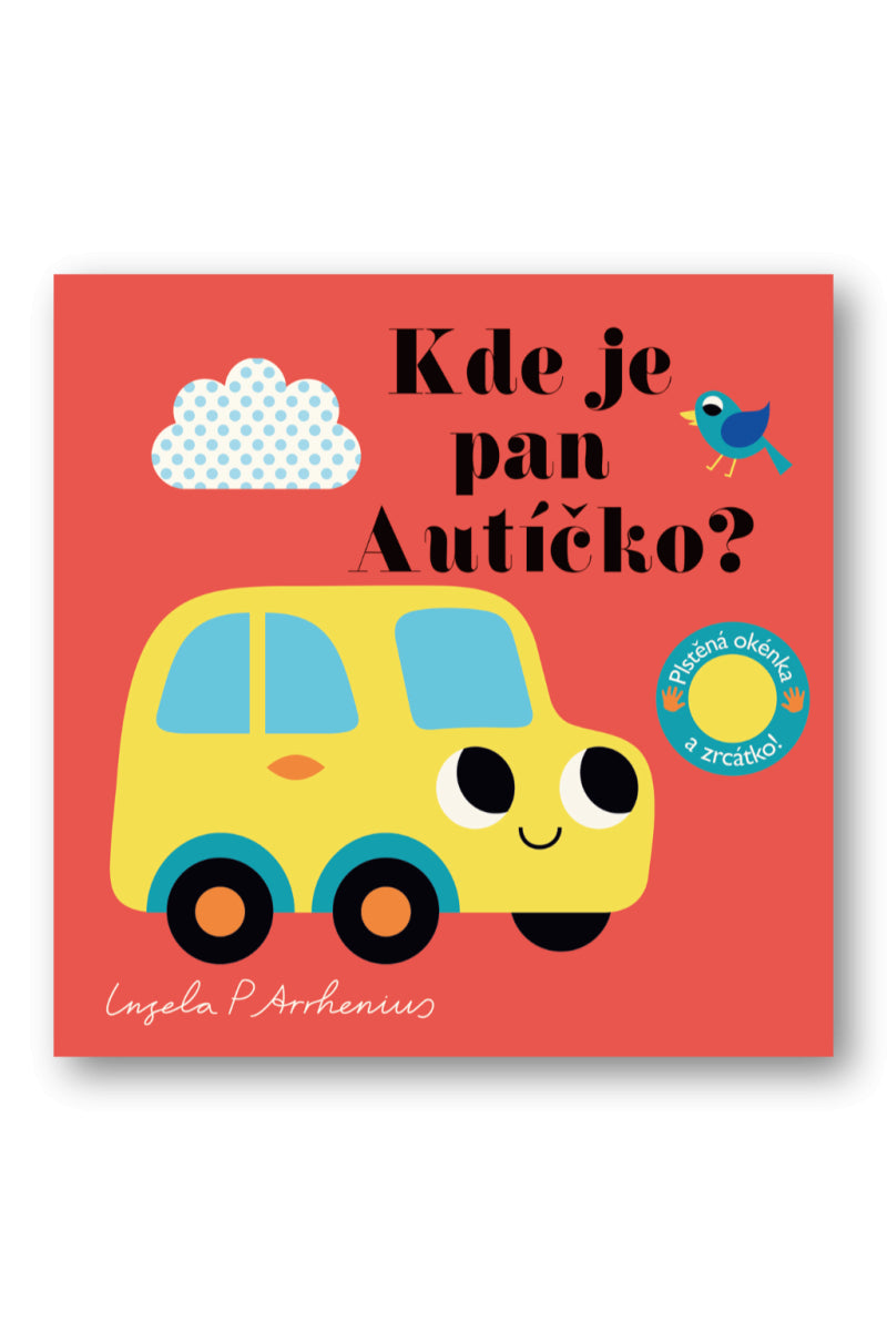 Kde je pan Autíčko Plstěná okénka a zrcátko – Arrhenius Ingela P